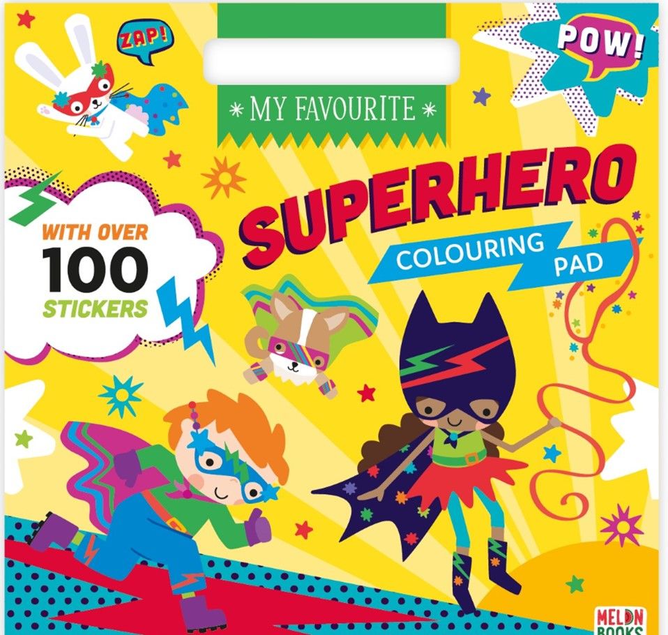 My Favourite Superhero Colouring Pad – Toyworld NZ