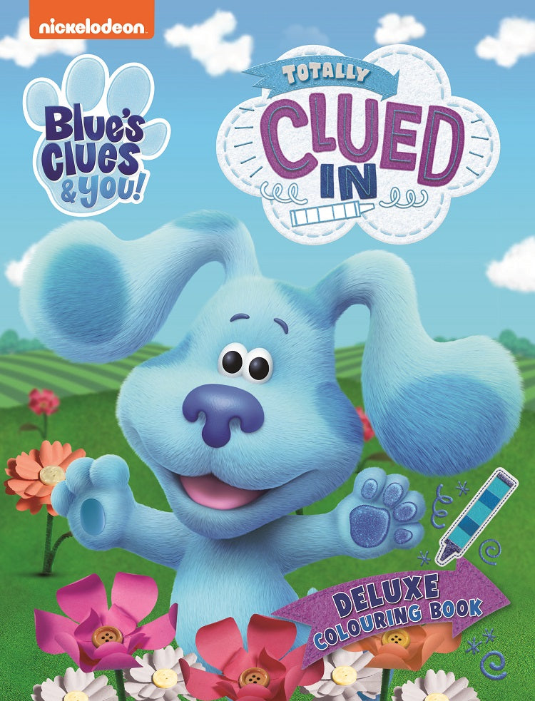 BLUE'S CLUES & YOU! TOTALLY CLUED IN DELUXE COLOURING BOOK