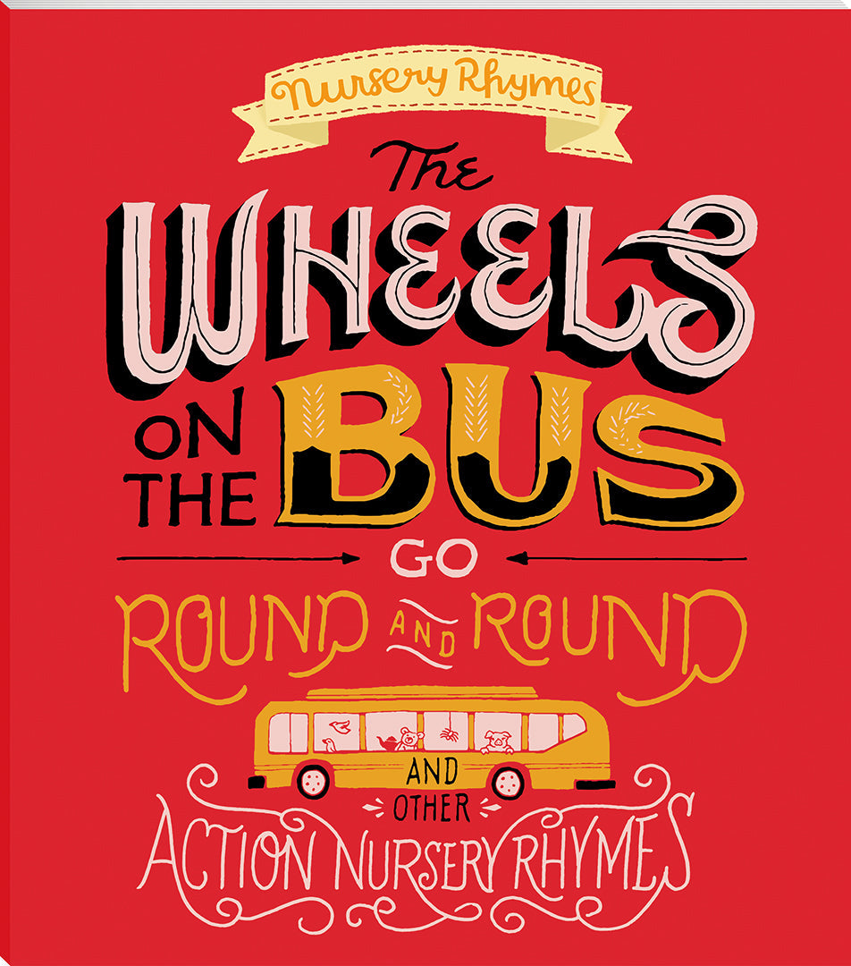 Bonney Press Nursery Rhymes The Wheels On The Bus